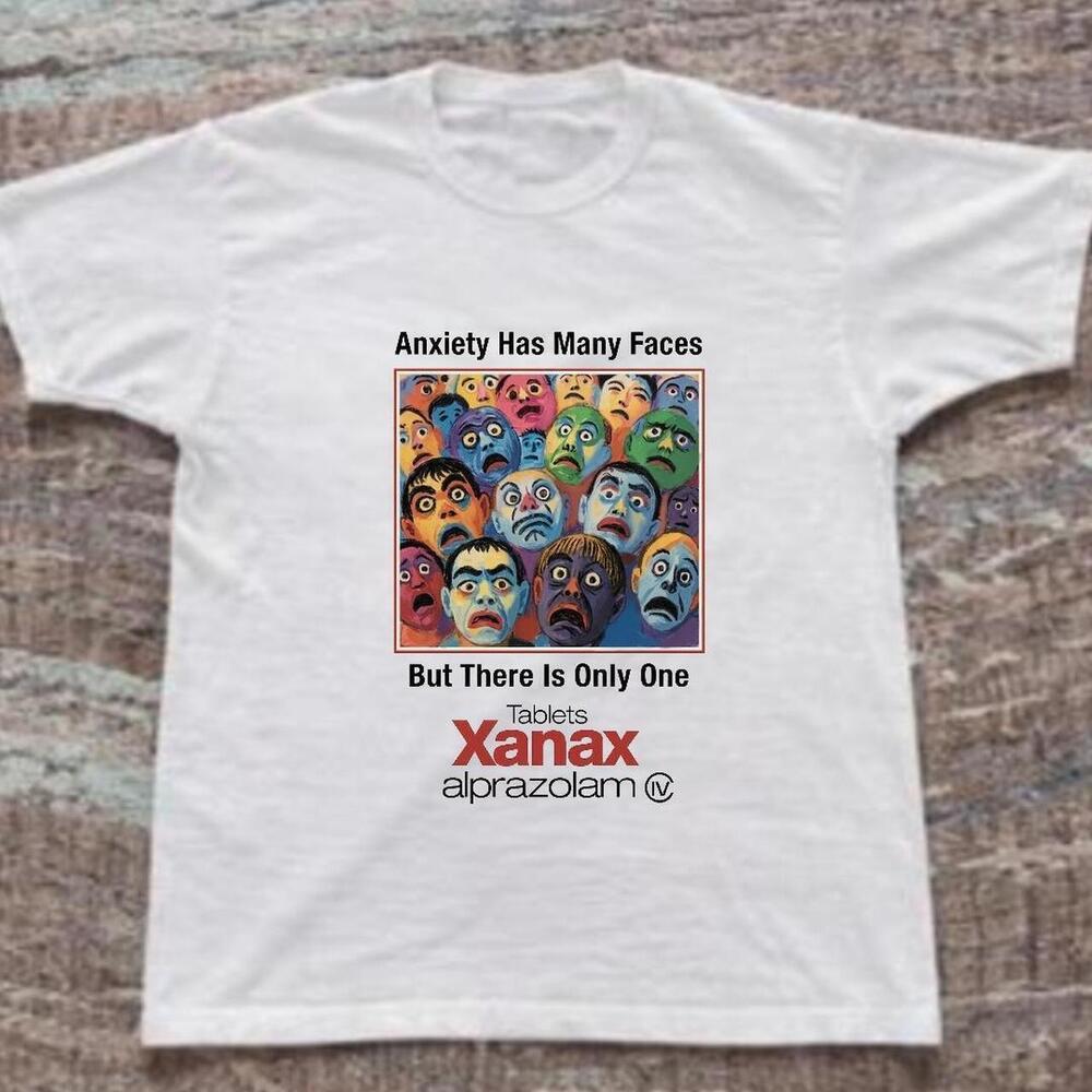Size L  T-Shirt Xanax anxiety Has Many Faces Graphic Tee